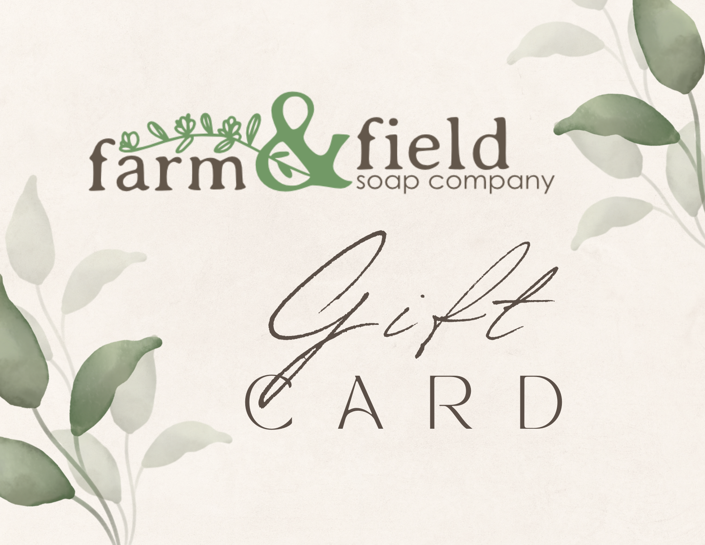 Farm&Field Soap Gift Card